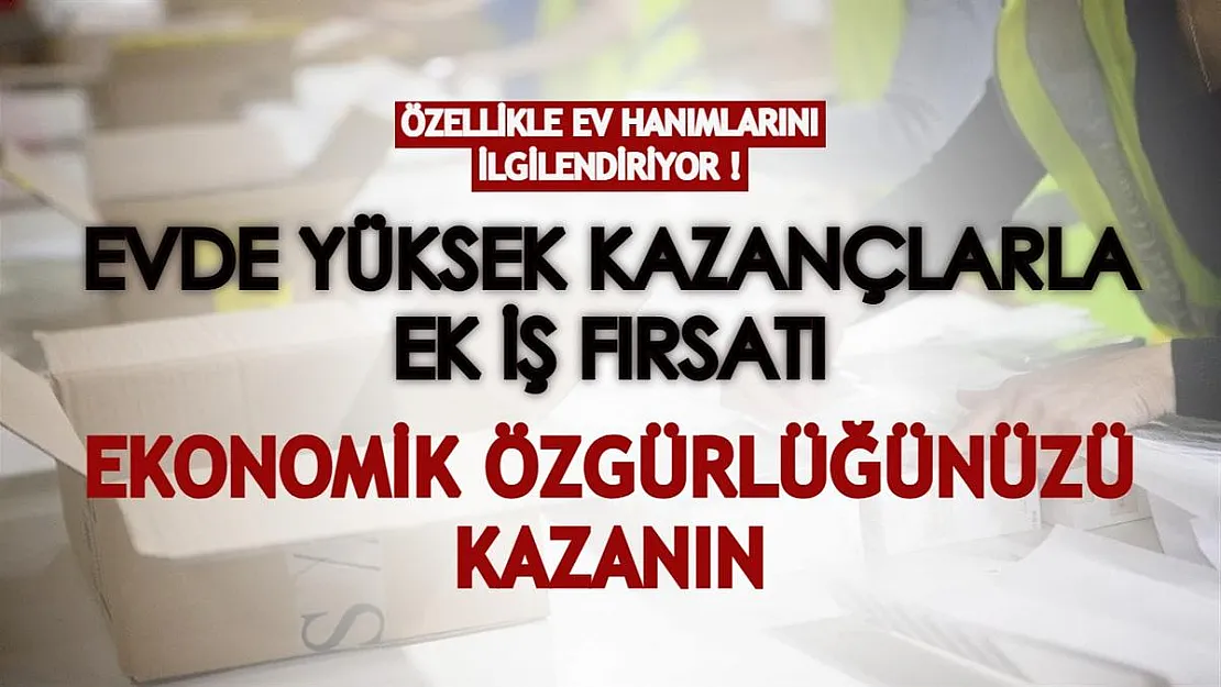 Özellikle ev hanımlarını ilgilendiriyor! Evde yüksek kazançlarla ek iş yapmak isteyenler için detaylar belli oldu!