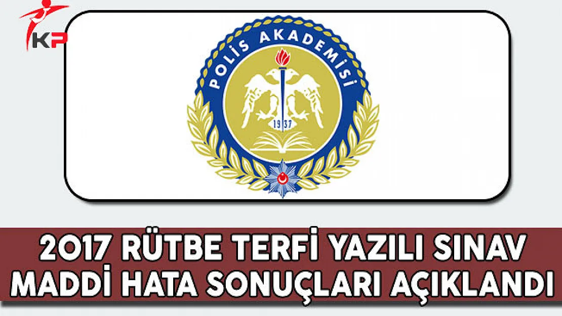 PAEM 2017 Rütbe Terfi Yazılı Sınav Maddi Hata Sonuçları Açıklandı