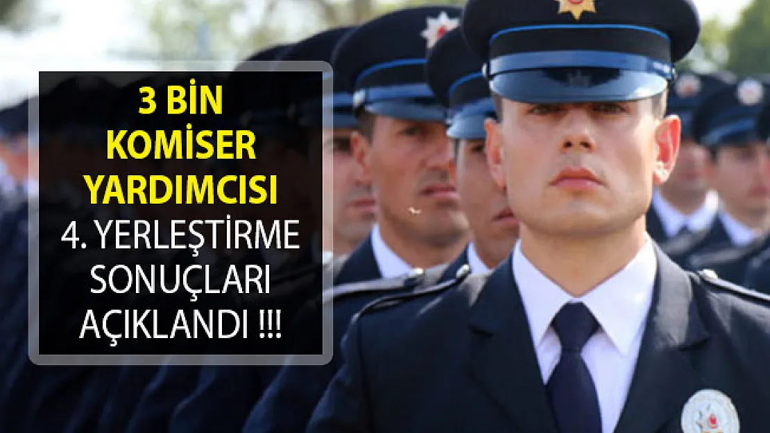 PAEM 3 Bin Komiser Yardımcısı Adayı 4.Yedek Yerleştirme Sonuçları Açıklandı!
