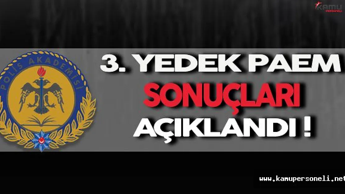 PAEM 3. Yedek Yerleştirme Sonuçları Açıklandı !