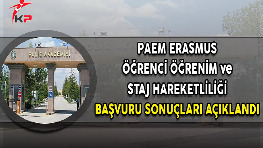 PAEM ERASMUS Öğrenci Öğrenim ve Staj Hareketliliği 2. Başvuru Sonuçları Açıklandı