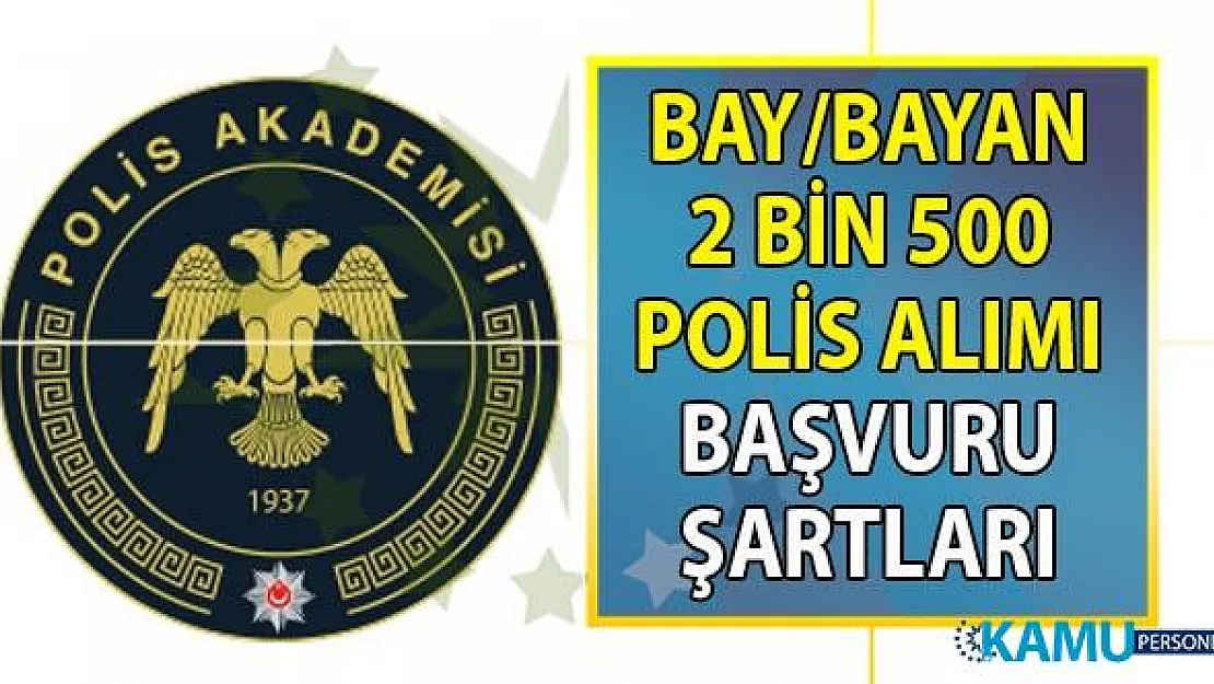 PAEM ve POMEM 17-27 Eylül 2019'da bay/bayan 2 bin 500 polis alımı yapacak! PÖH ve komiser yardımcısı alımı başvuru şartları nelerdir?