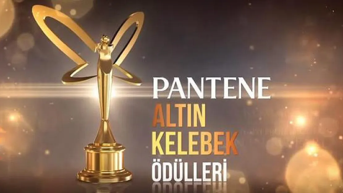 Pantene Altın Kelebek Ödülü kazananlar belli oldu
