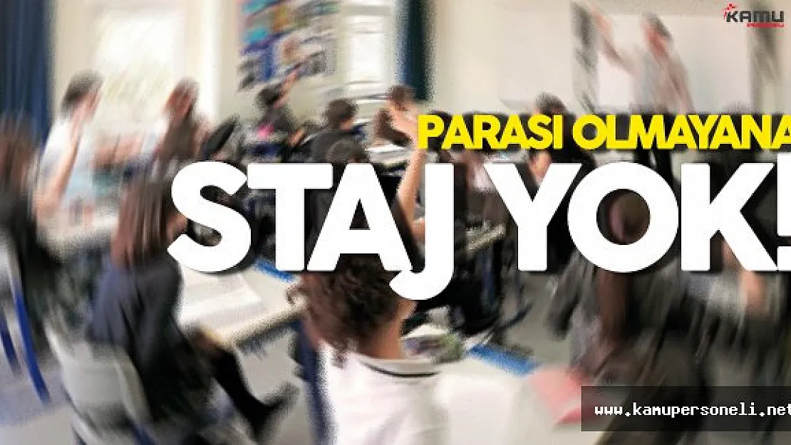 Parası Olmayana Staj Yok