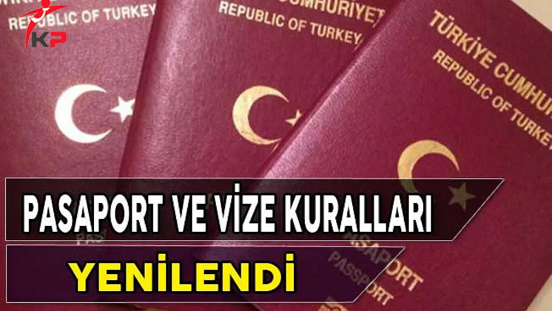 Pasaport Vize Kullanımlarında Yeni Kurallar Getirildi