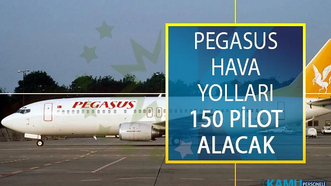 Pegasus Hava Yolları 150 Pilot Alacak! Pegasus Hava Yolları Genel Müdürü Mehmet Nane Açıkladı