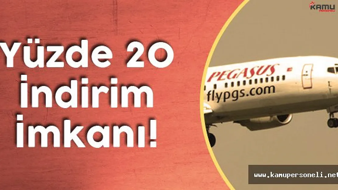 Pegasus'tan Müşterilerine Özel Yüzde 20 İndirim Kampanyası