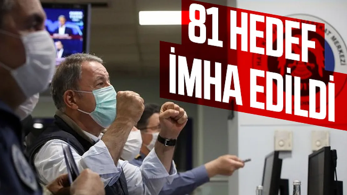 Pençe-Kartal Operasyonunda son dakika gelişmesi! 81 hedef imha edildi