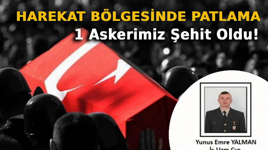 Pençe Yıldırım Harekat Bölgesinde Patlama: 1 Askerimiz Şehit Oldu!