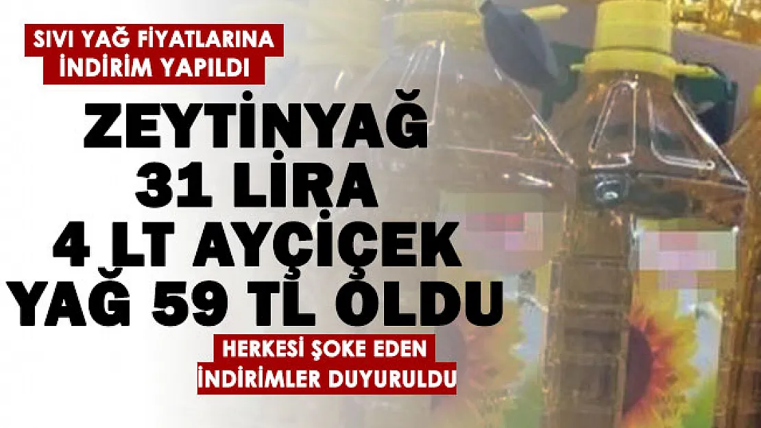Peş peşe zam gelen zeytinyağ ve ayçiçek yağı için büyük kampanya yapıldı: Zeytinyağ 31 liraya, 4 litre ayçiçek yağ 59 liraya düştü