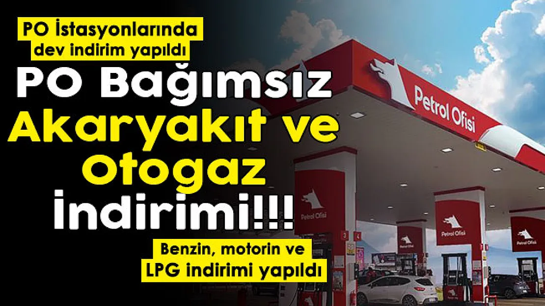 Petrol Ofisi tamamen bağımsız akaryakıt indirimi yaptı! PO istasyonlarında benzin, motorin ve LPG fiyatları düştü