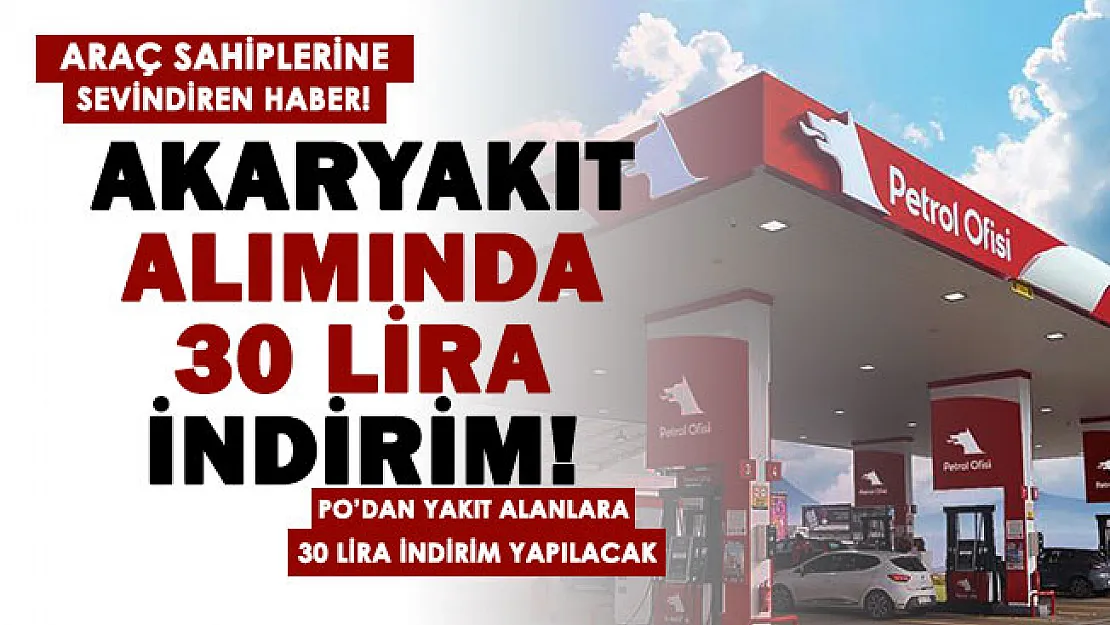 Petrol Ofisinden akaryakıt (benzin, motorin, LPG) alacak olanlara müjde! 31 Aralık'a kadar yakıt alımında 30 lira indirim yapılıyor