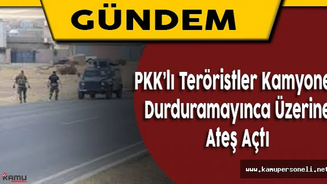PKK'lı Teröristler Bingöl'de  Bir Kamyonete Ateş Açtı