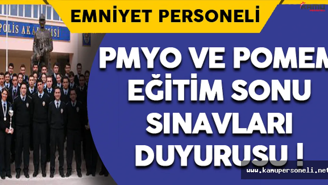 PMYO ve POMEM Eğitim Sonu Sınavı Duyurusu !