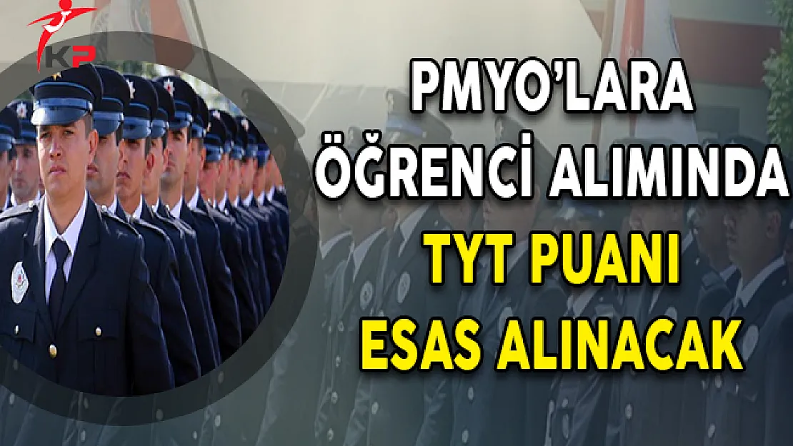 PMYO'lara Öğrenci Alımında TYT Puanı Esas Alınacak