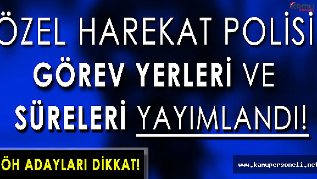 PÖH Adayları Dikkat! Zorunlu Görev Yerleri ve Süreleri Yayımlandı!