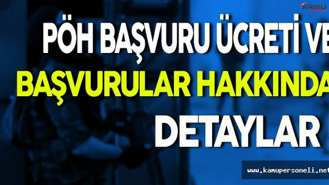 PÖH Başvuru Ücreti Nereye Yatırılacak ? Başvurular Hakkında Tüm Detaylar