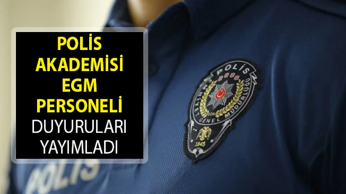 Polis Akademisi Başkanlığı EGM Personeli Duyuruları Yayımladı! POMEM PMYO