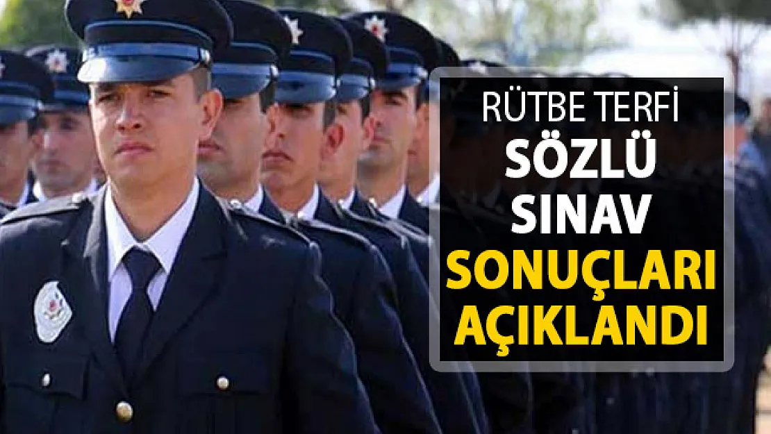 Polis Akademisi Rütbe Terfi Sözlü Sınav Sonuçları Açıklandı