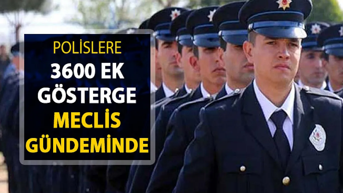 Polislere 3600 Ek Gösterge Meclis Gündemine Getirildi