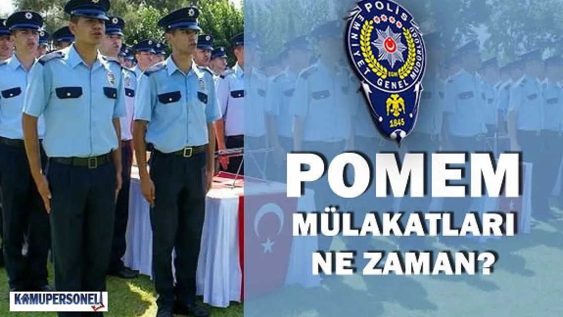 POMEM-2016 Mülakatları Ne Zaman Olacak?