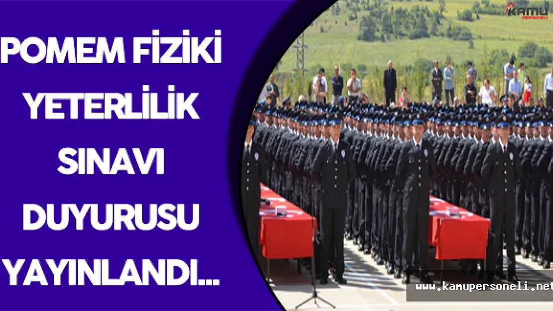 POMEM Fiziki Yeterlilik Sınavı Duyurusu
