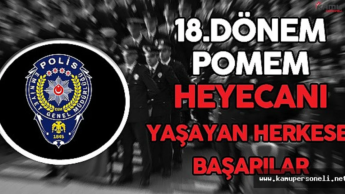 POMEM Heyecanı Yaşayan Tüm Adaylara Başarılar Diliyoruz