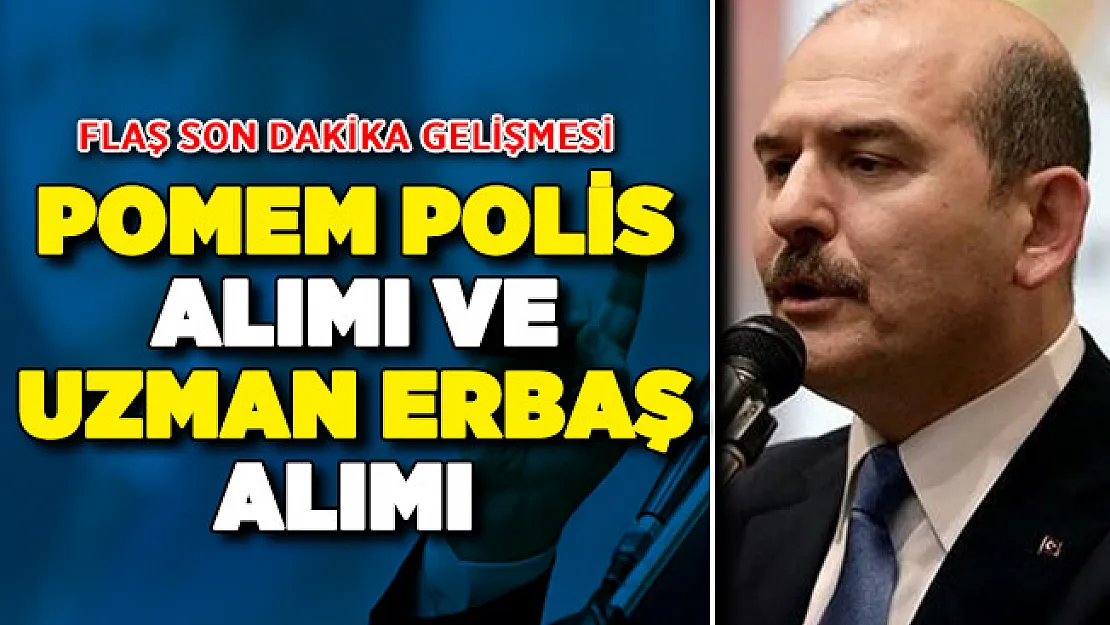 POMEM Polis Alımı ve Jandarma Uzman Erbaş Alımı İçin Son Dakika Gelişmesi