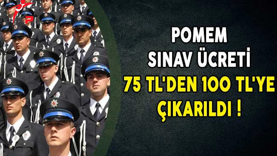POMEM Sınav Ücreti 75 TL'den 100 TL'ye Çıkarıldı!