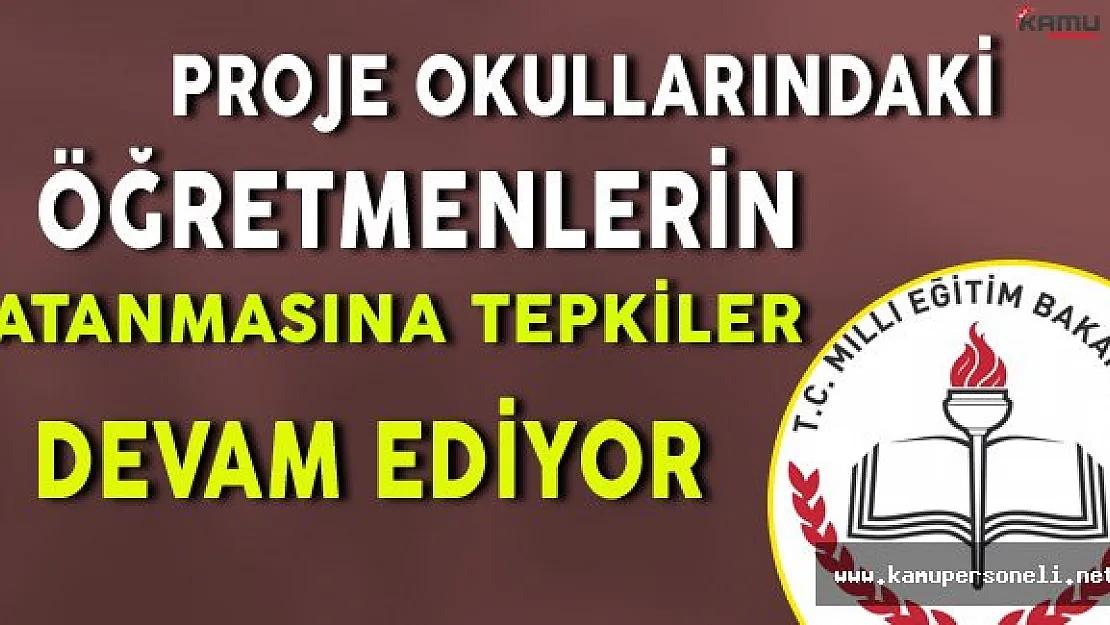 'Proje Okullarındaki Öğretmenler' Konusuna Tepkiler Devam Ediyor