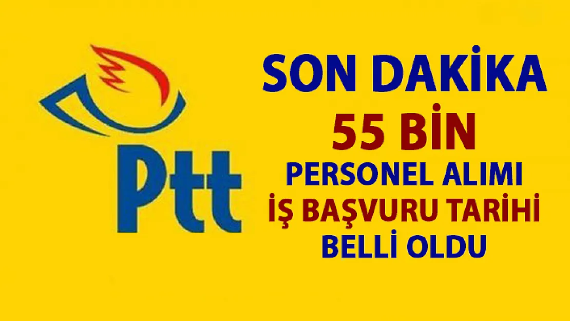 PTT 2019 Personel Alımı : PTT İş Başvurusu Nasıl Yapılır? Başvuru tarihi ve şartları