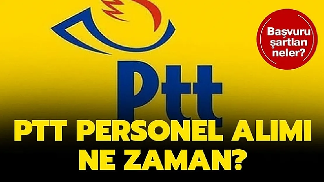 PTT 2023 personel alımı bekleyenlere müjde! Sonunda tarih verildi: 2023 PTT personel alımı ne zaman olacak?