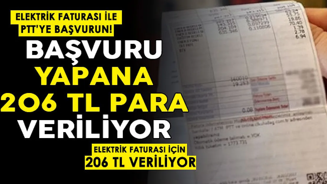 PTT ailelere elektrik faturası desteği veriyor! Elektrik faturası ile başvurana PTT'den 206 lira para veriliyor