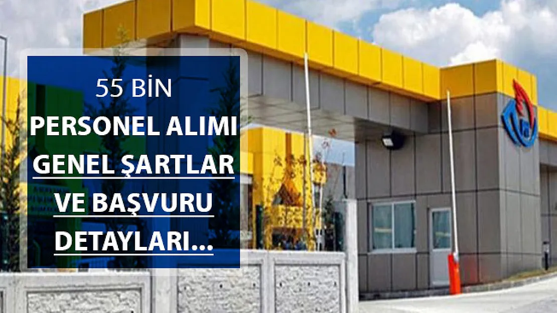 PTT KPSS Şartsız 55 Bin Kamu Personeli Alımı ! Genel Şartlar ve Başvuru Detayları