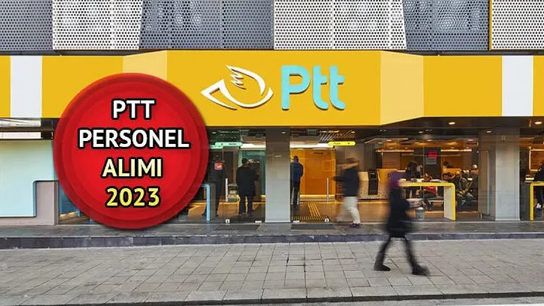 PTT personel alımı 2023: PTT personel alım başvuru şartları! PTT sınavı için KPSS şart mı?