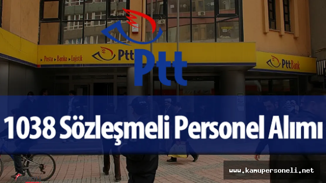 PTT Personel Alımı Başvuruları Başladı (Başvuru işlemleri Nereden ve Nasıl yapılıyor? )