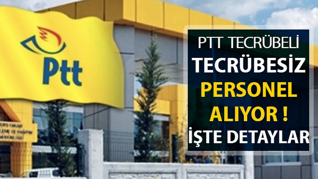 PTT Tecrübesiz Personel Alıyor ! İşte Başvuru Ekranı