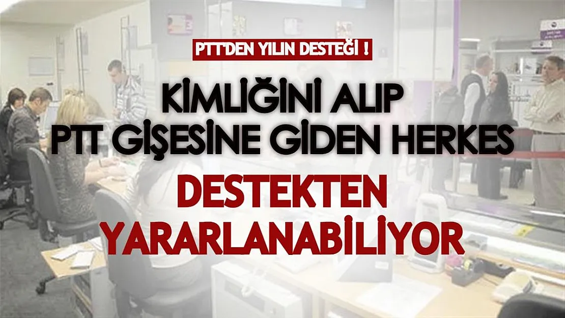PTT'den nakit sıkıntısı çeken vatandaşlara yılın desteği! Kimliğini alıp PTT gişesine giden alabiliyor