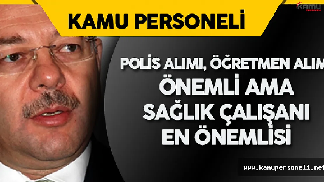 Recep Akdağ: " Maliye Bakanı ile Memur Kadroları için Sıkı Pazarlık Yapacağız"