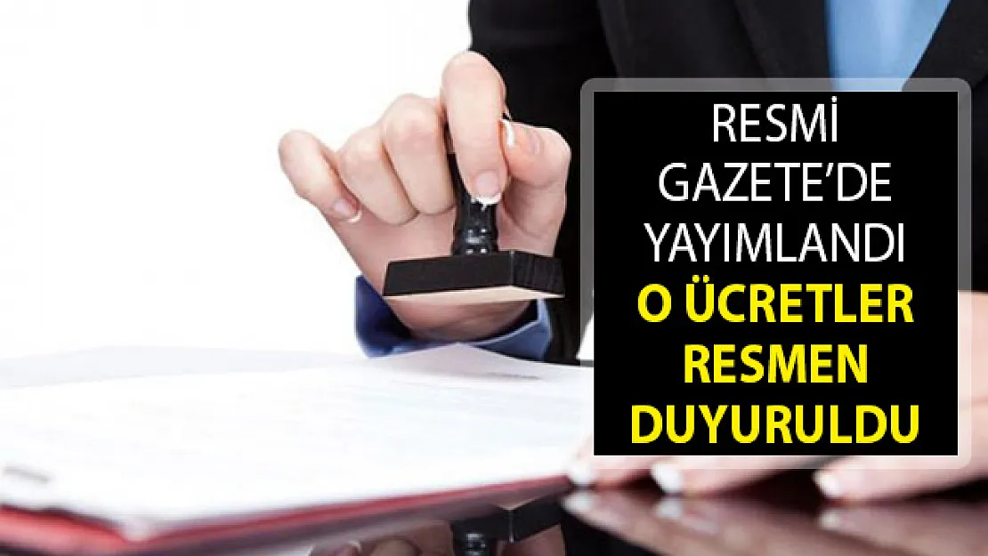 Resmi Gazete'de Noterlik Ücret Tarifesi Yayımlandı- 2019 Yılı Noterlik Ücret Tarifesi Ne Kadar?