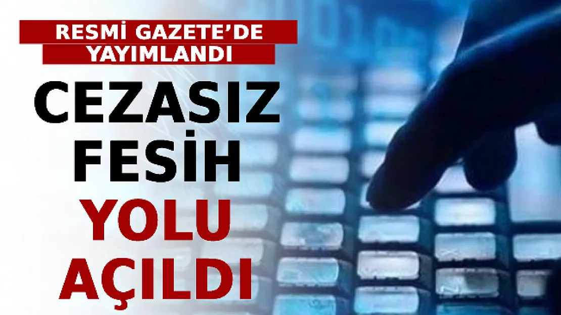 Resmi Gazete'de Yayımlandı! Cezasız Fesih Yolu Açıldı