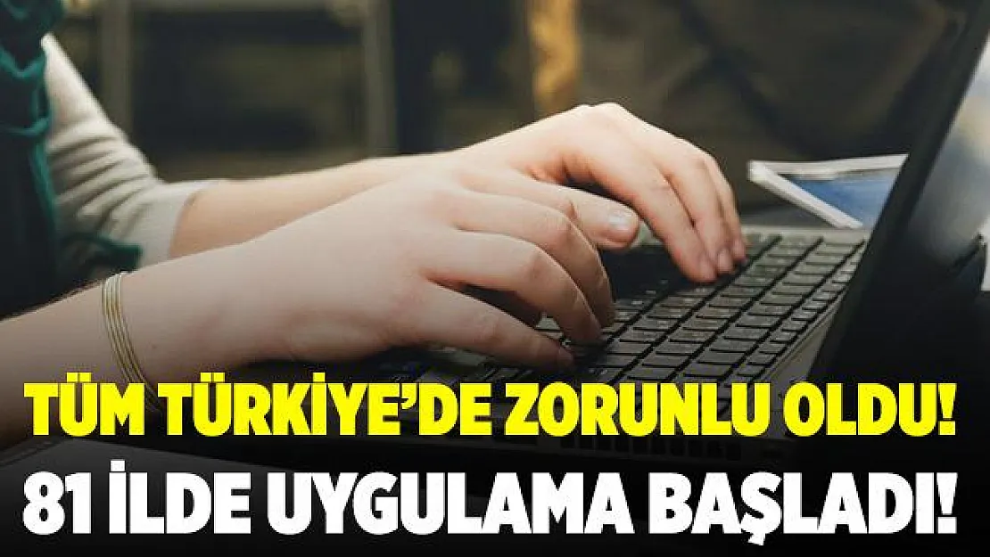 Resmi olarak tüm Türkiye'de uygulanmaya başladı! Doğru bildirmeyenlere para cezası kesilecek!