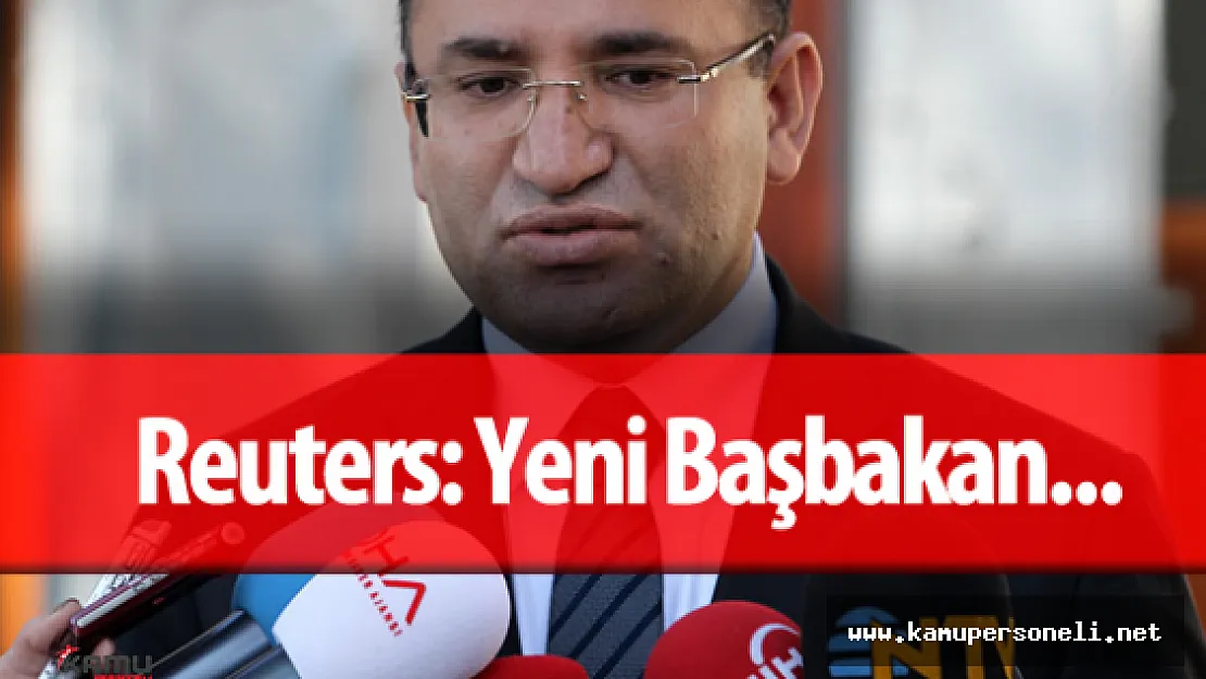 Reuters : &quotAK Parti Genel Başkanı ve Yeni Başbakan Bekir Bozdağ ..."