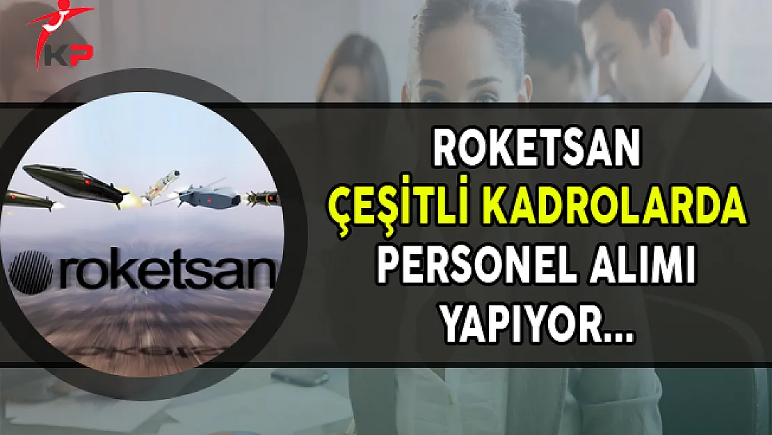 Roketsan Ekim Ayı Personel Alım İlanı