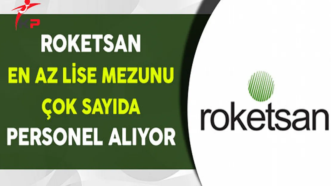 Roketsan En Az Lise Mezunu Çok Sayıda Personel Alımı Yapıyor