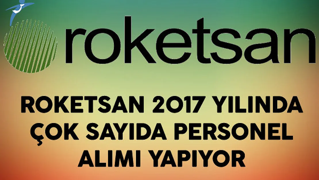 Roketsan Personel Alım İlanı 2017