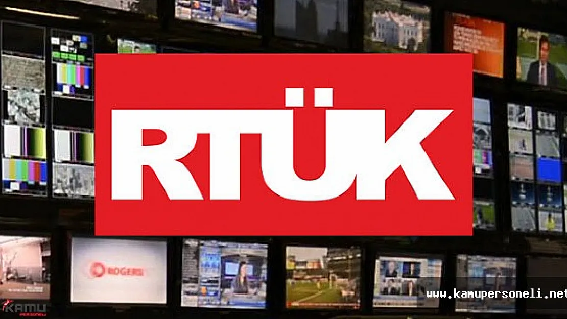RTÜK Birçok Kanala ve Radyoya Ceza Verdi