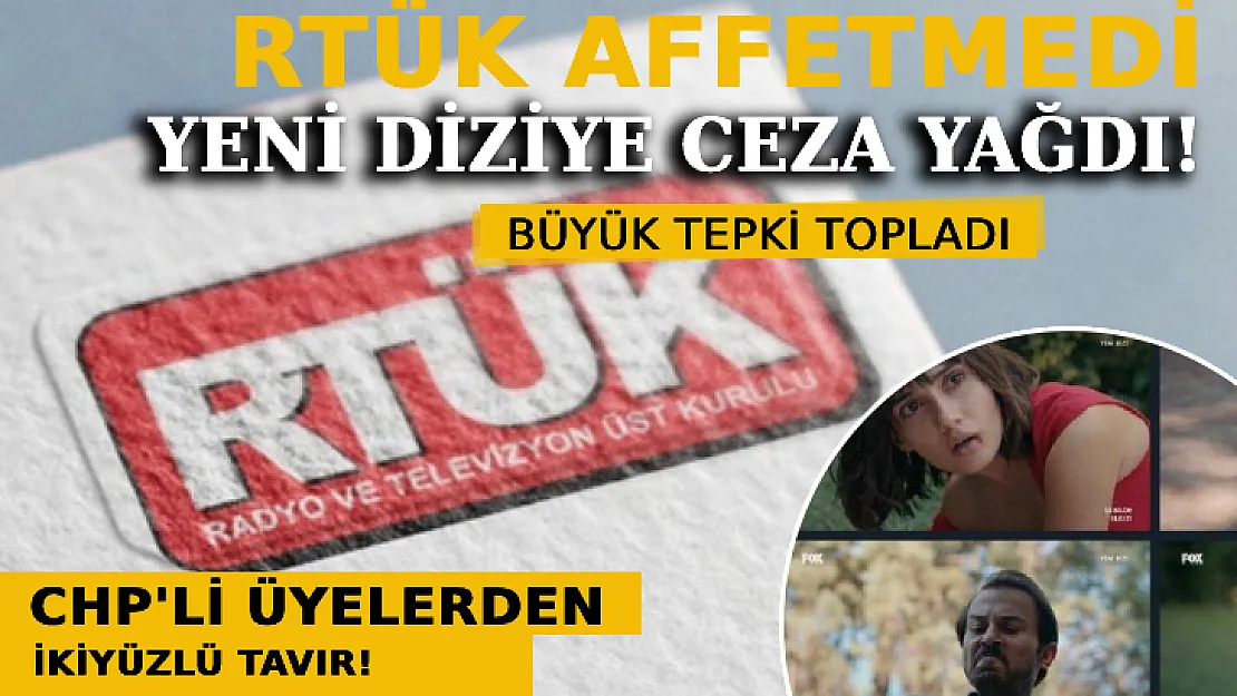 RTÜK O Sahneyi Affetmedi: FOX'un Yeni Dizisine Ceza Yağdı!