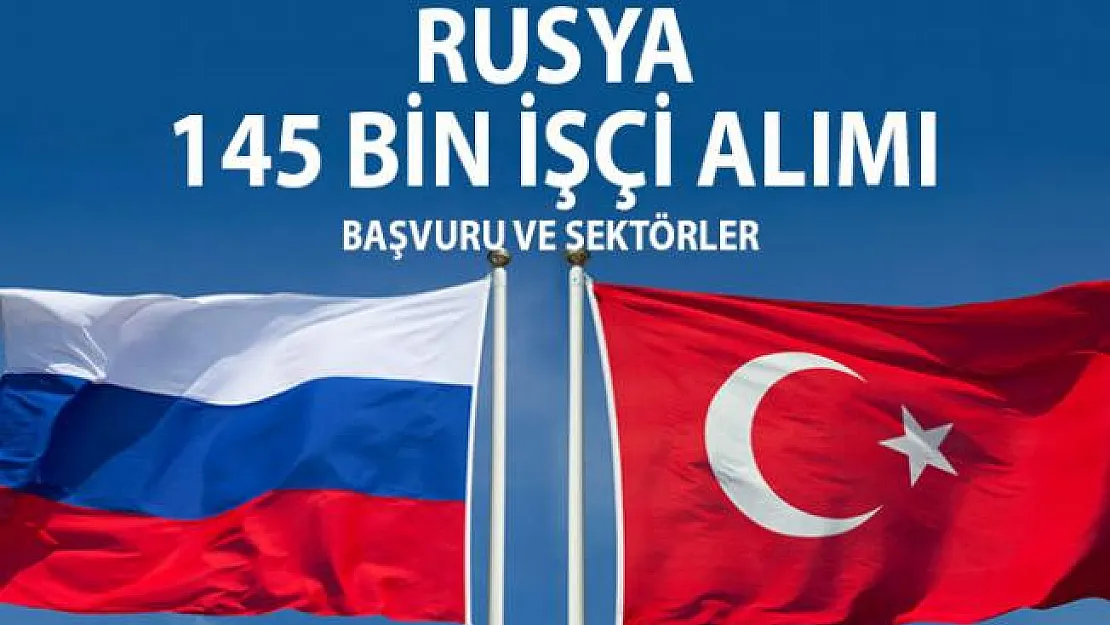 Rusya 145 Bin İşçi Alımı Yapacak ! Almanya da Yabancı İşçi Alımı Yapacağını Duyurdu ! Rusya İşçi Alımı Başvurusu ve Genel Şartları