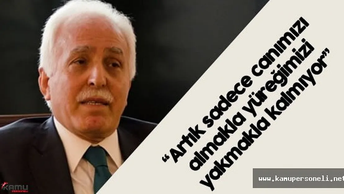 Saadet Partisi Genel Başkanı: &quotNe zaman, nerede, nasıl patlayacağı belli olmayan bombalar..."